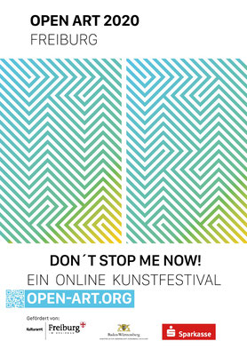 „Don’t stop me now! ” Open Art Festival geht digital