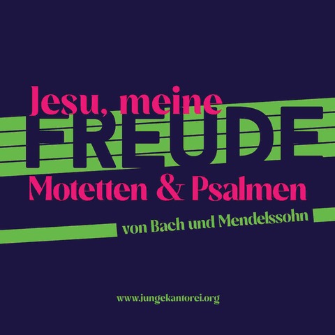Jesu, meine Freude – Motetten und Psalmen
