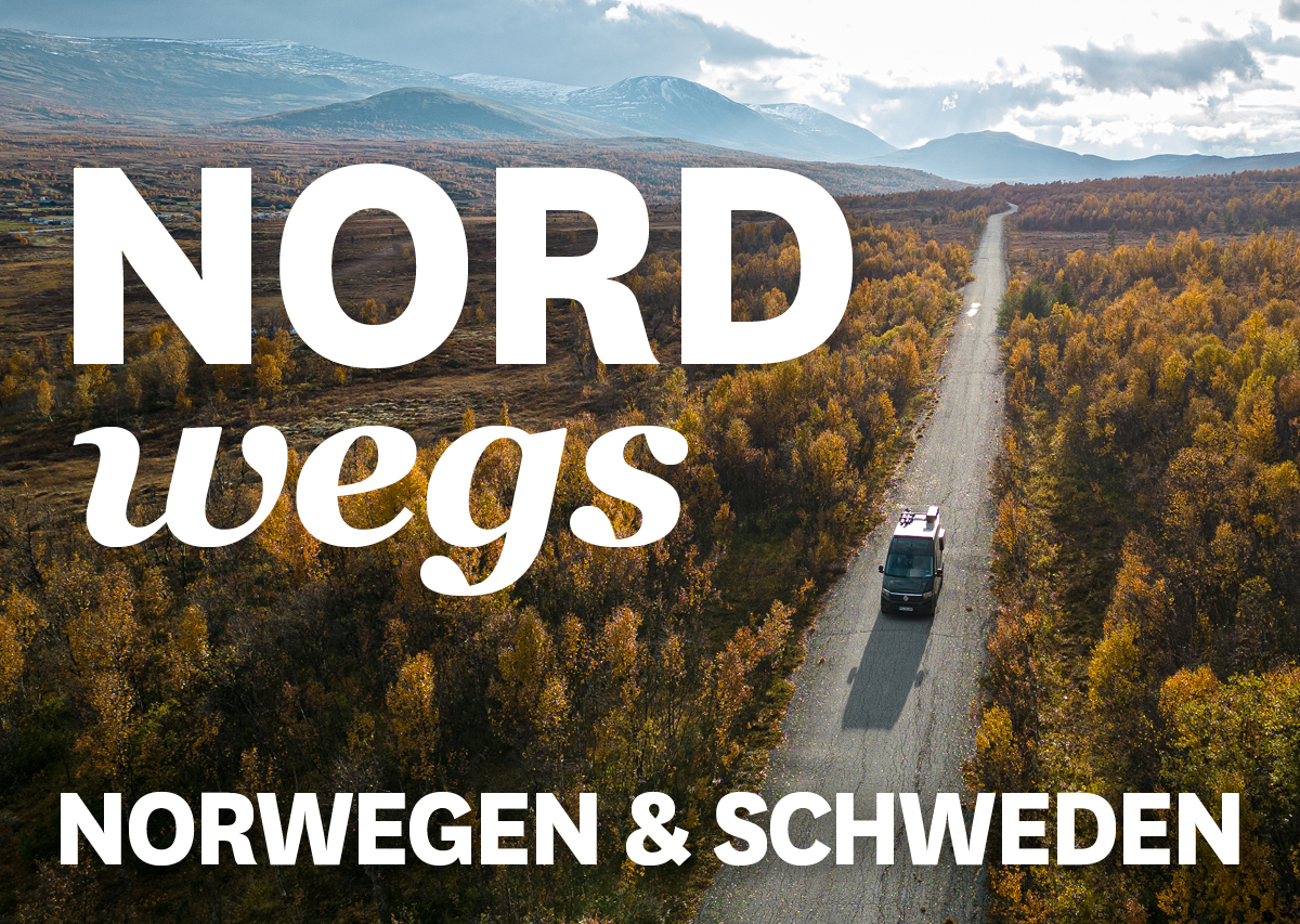 Nordwegs – Norwegen & Schweden – Thea & Christof Gerlitz